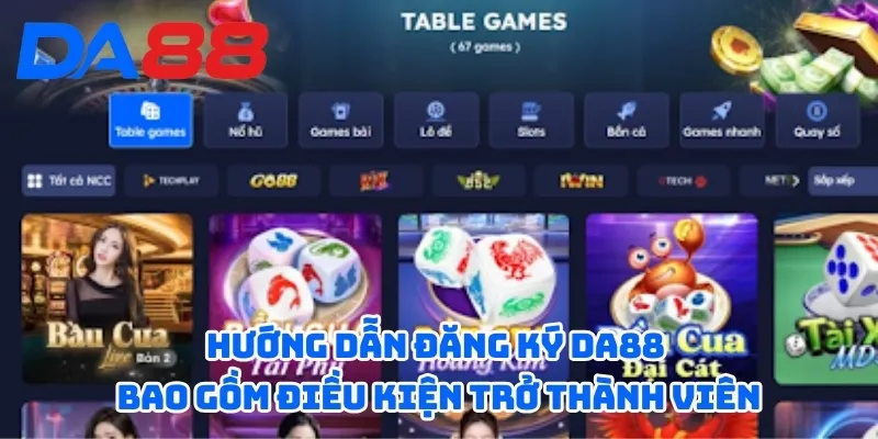 Hướng Dẫn Đăng Ký DA88 - Thưởng Khủng Cho Thành Viên Mới 1 Hướng dẫn đăng ký DA88 bao gồm điều kiện trở thành viên